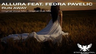 Allura feat.  Fedra Pavelic - Run Away (Original Dub Mix) [State Control Records]