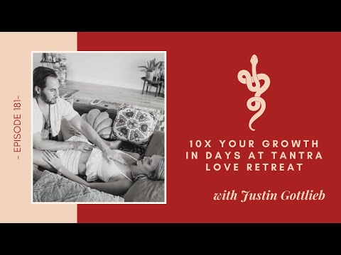 10x Your Growth in DAYS at Tantra Love Retreat w - YouTube
