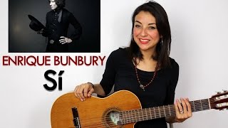 Si - ENRIQUE BUNBURY (Cover: Clauzen Villarreal)