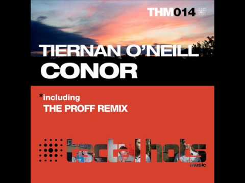 Tiernan O'Neill - Conor (Proff Remix)