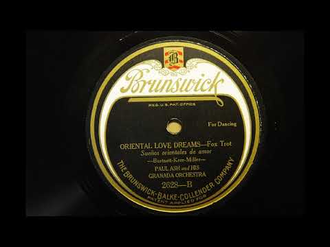 Paul Ash and His Granada Orchestra { Oriental love dreams } 1924,