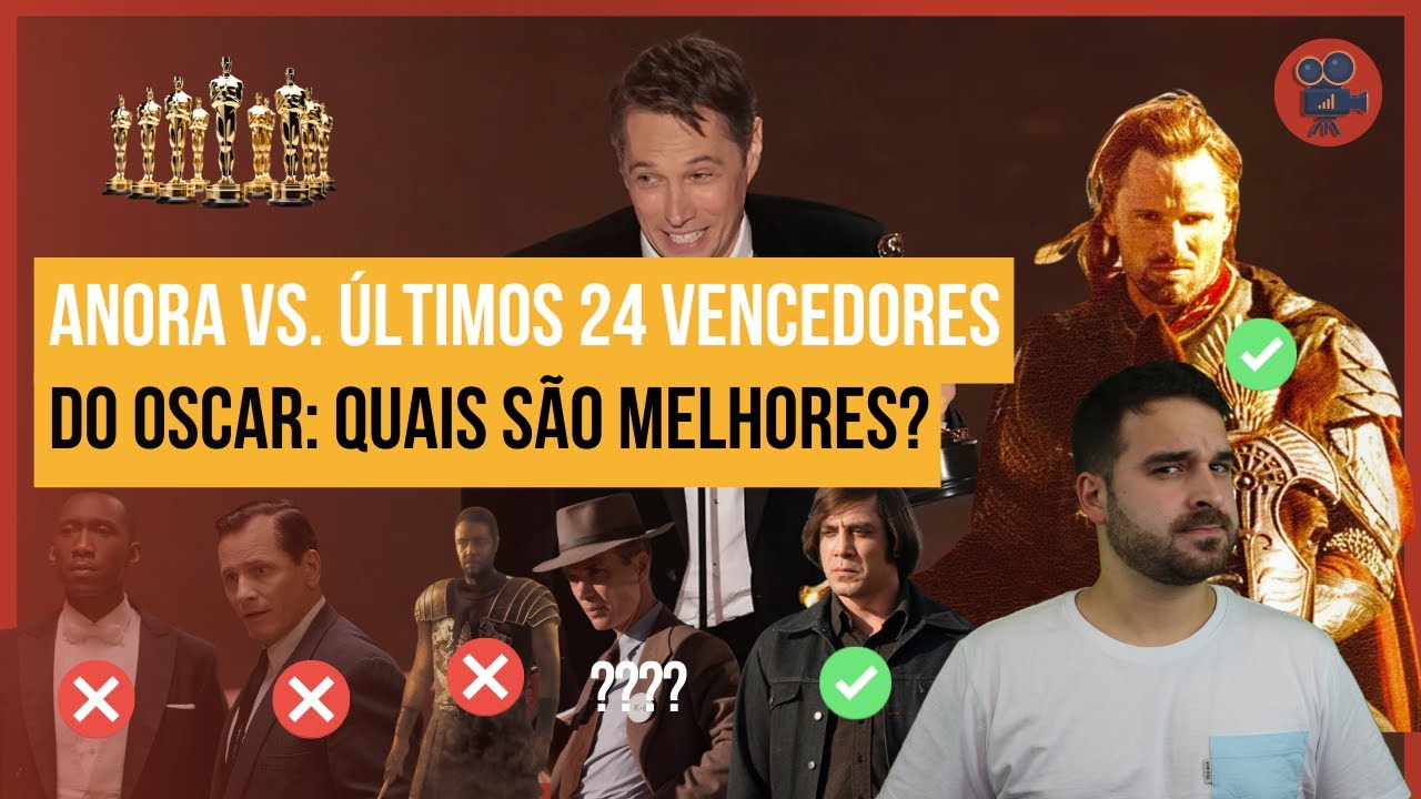 ANORA não é DIGNO de OSCAR? Quais Vencedores recentes são PIORES? Quais são MELHORES?