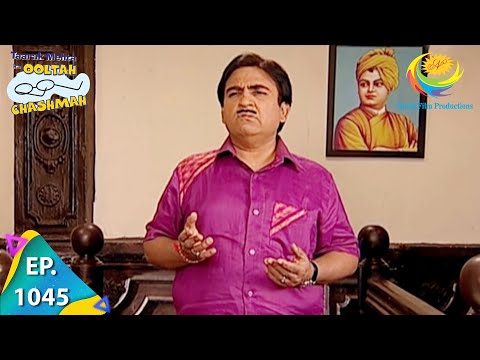 Taarak Mehta Ka Ooltah Chashmah - Episode 1045 - Full Episode