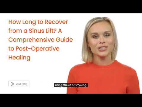 How Long to Recover from a Sinus Lift  A Comprehensive Guide to Post Operative Healing