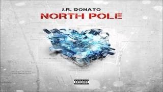 J R  Donato - Watchu Doin' [Prod  By Big Jerm & Sayez] (North Pole Mixtape)