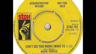 David Porter   Can't See You When I Want To