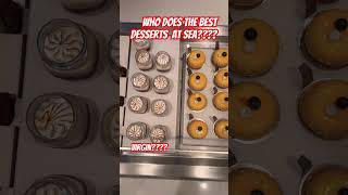 Cruise desserts 🤤 #tasty #food #travel