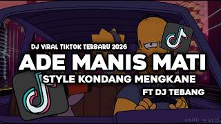 Download lagu DJ ADE MANIS MATI STYLE KONDANG FT DJ TEBANG VIRAL TIKTOK mp3 Download lagu DJ ADE MANIS MATI STYLE KONDANG FT DJ TEBANG VIRAL TIKTOK mp3