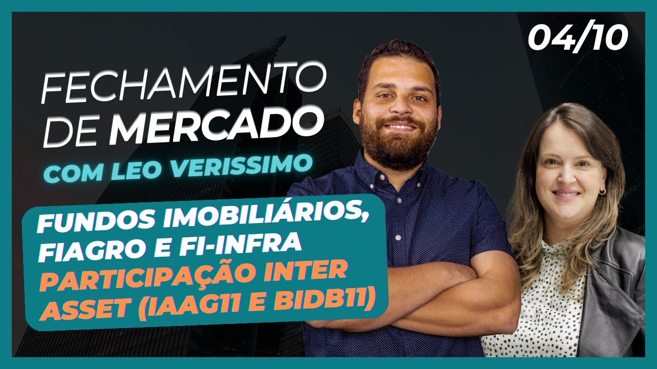 Fundos imobiliários, Fiagro e FI-Infra - Participação Inter Asset (IAAG11 e BIDB11)