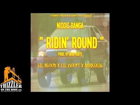 Niddie Banga ft. Lil Blood, Lil Goofy, Darkskin - Ridin' Round [Prod. Duse Beats] [Thizzler.com]