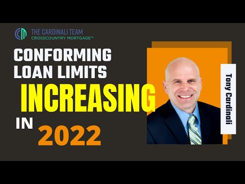 Conforming High Balance Loan Limits for 2022 go into effect NOW!!!