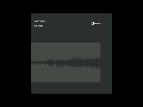 Astrotrax - It's Over (Master Vocal Mix) [Full Length] 2000