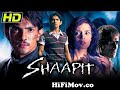 Shaapit | hindi movies | shaapit movie | horror movie | love story