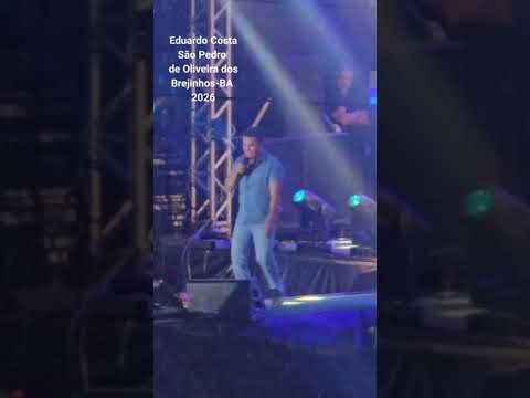 Eduardo Costa no São Pedro 2026 de Oliveira dos Brejinhos.