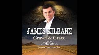 James Kilbane - Pretty Amazing Grace