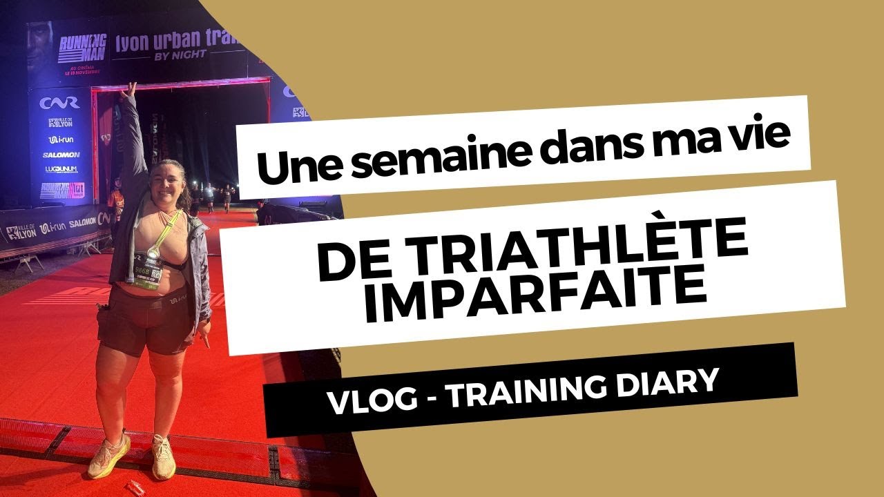 Une semaine dans ma vie de triathlète imparfaite