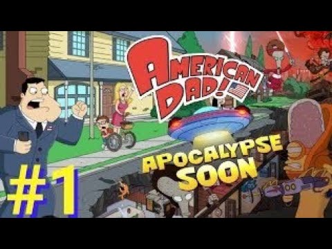 American Dad Apocalypse Soon Let's play Ep1 - a solid start