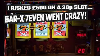 "BAR-X 7EVEN BIG WIN SESSION! π°π° | OneTec Casino Lounge Eston