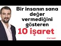 BİR İNSANIN SANA DEĞER VERMEDİĞİNİ GÖSTEREN 10 İŞARET BİR İNSANIN SANA DEĞER VERMEDİĞİNİ GÖSTEREN 10 İŞARET