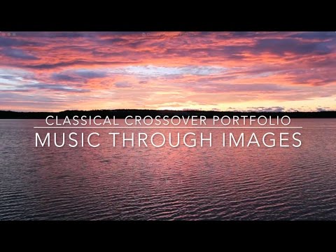 Classical Crossover Portfolio - Music Through Images