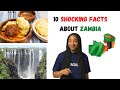 10 Shocking Facts About Zambia!