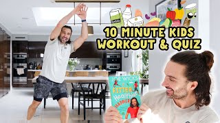 10 Minute Kids Workout + Quiz on Nutrition and The Digestive System | Fitter Healthier Happier