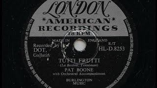 Pat Boone 'Tutti Frutti' 1956 78 rpm