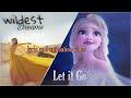 let the wildest dreams go / lyric and animation video / taylor swift x idina menzel