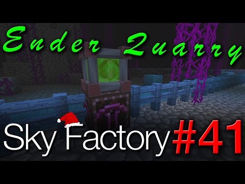 Ender Quarries (Sky Factory #41)