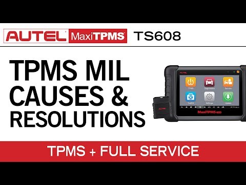 MaxiTPMS TS608 — Causes and Resolutions for TPMS MIL ON