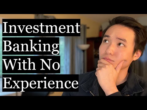 , title : 'How I Got Into Investment Banking With No Experience + Non-Target School (My Story)'