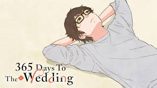 365 Days To The Wedding Ending | Tsumari wa