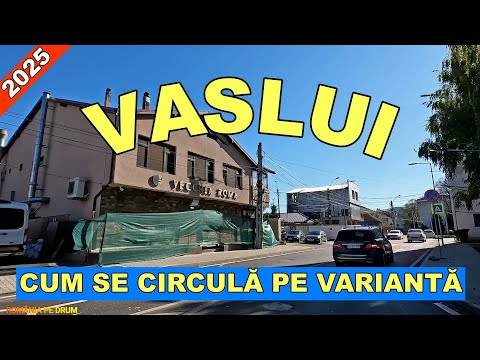 Varianta VASLUI lucrari finalizate octombrie 2025