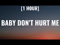 David Guetta, Anne-Marie & Coi Leray - Baby Don't Hurt Me [1 HOUR/Lyrics]