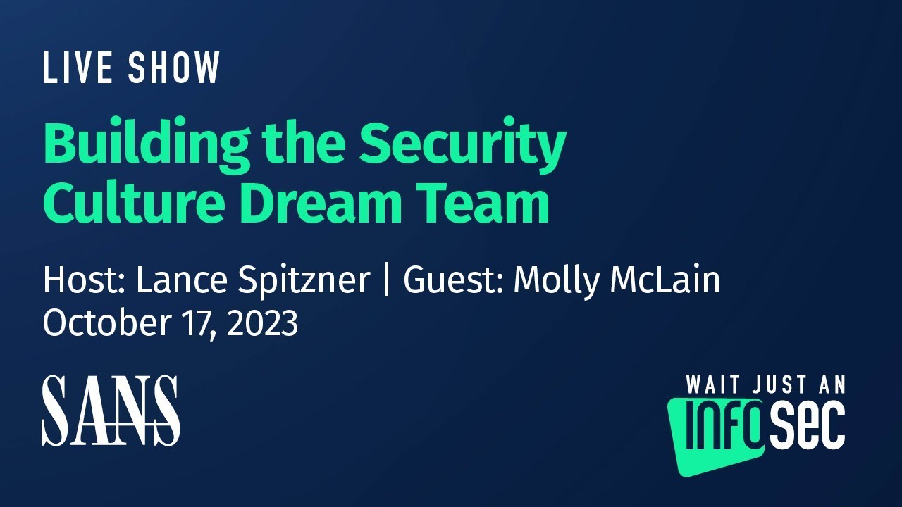 Building the Security Culture Dream Team | Host: Lance Spitzner