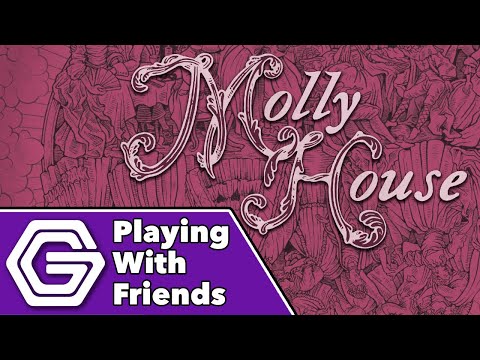 Molly House - Playing With Friends