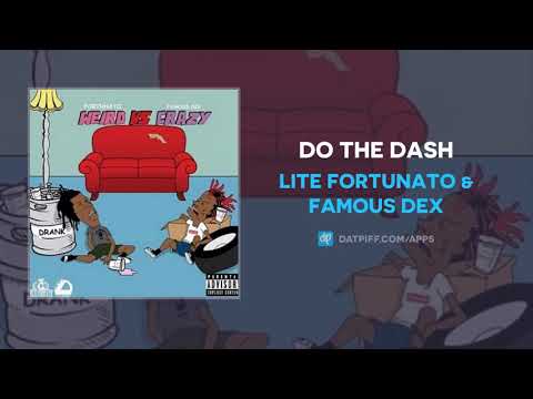 Lite Fortunato & Famous Dex - Do The Dash (AUDIO)