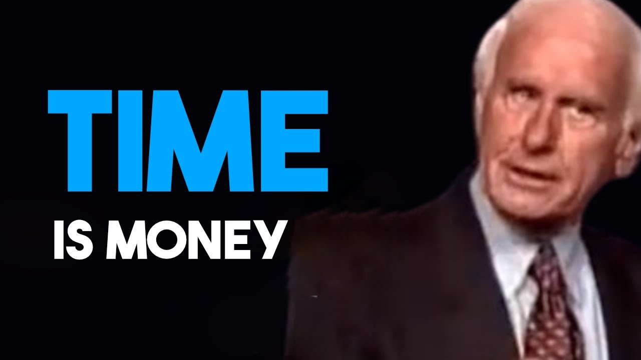 Your Time is Equals Money | Jim Rohn Time Management
