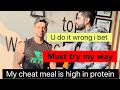 My cheat meal is high in protein ( no guilt )