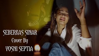 Download lagu Seberkas sinar-cover by Yosni septia mp3