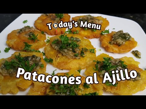 Patacones al Ajillo - How to Make Fried Plantain Banana with Garlic Sauce - Patacones recipe
