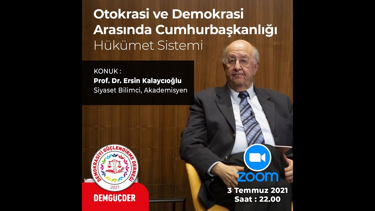 Prof. Ersin Kalaycıoğlu: Cumhurbaşkanlığı Hükumet Sistemi