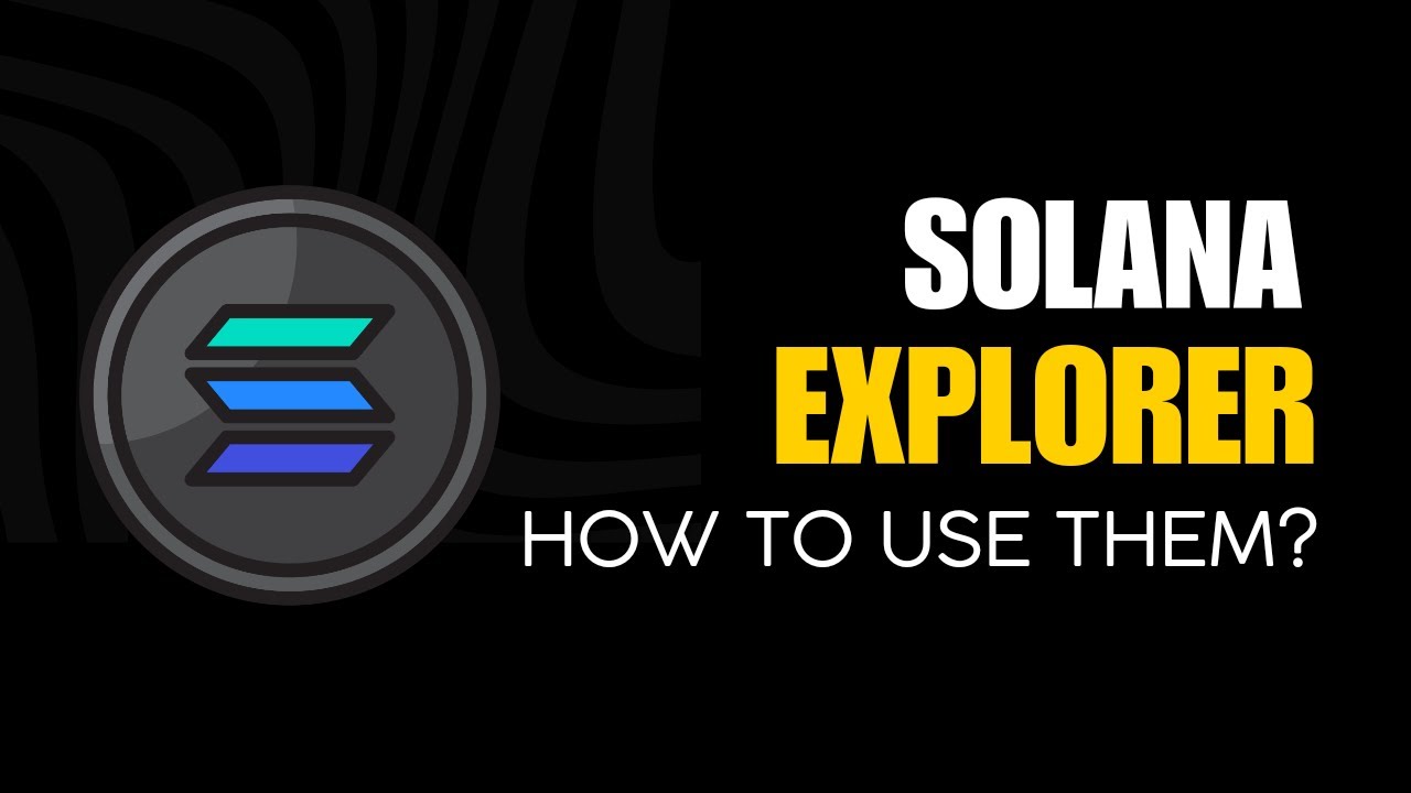 How to Use Solana Explorer: A Beginner's Guide to Tracking Transactions