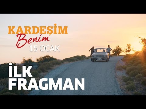 Kardeşim Benim - İlk Fragman