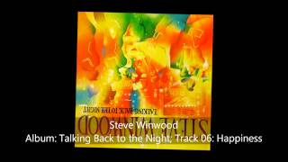 Steve Winwood-Talking Back To The Night-06-Happiness