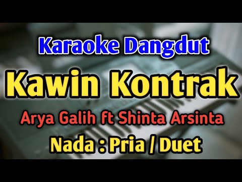 KAWIN KONTRAK - KARAOKE || NADA PRIA COWOK / DUET || Versi Koplo || Arya Galih ft Shinta Arsinta