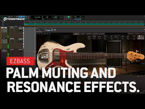 EZbass: Palm Muting and Resonance Effects