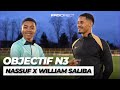 Objectif NATIONAL 3 | Nassuf en travaux avec William Saliba