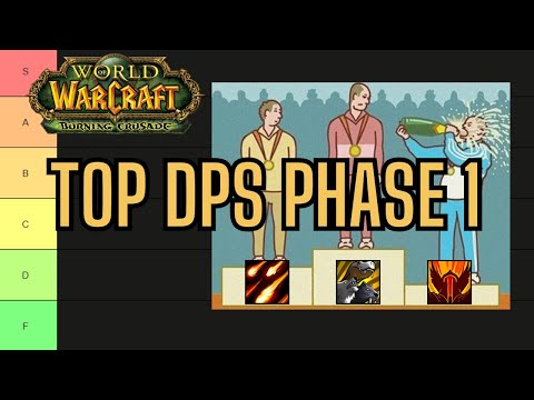 What Class Are You Playing in TBC? Phase 1 Top DPS Tier List | WoW TBC Anniversary