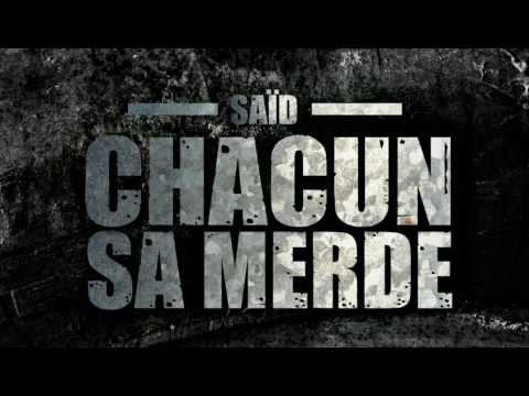 Saïd - Chacun sa merde (audio)